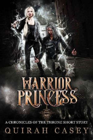 [Chronicles of the Throne 0.50] • Warrior Princess